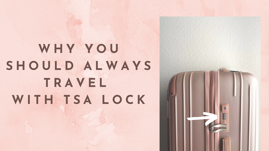 Why You Should Always Travel with a TSA Lock